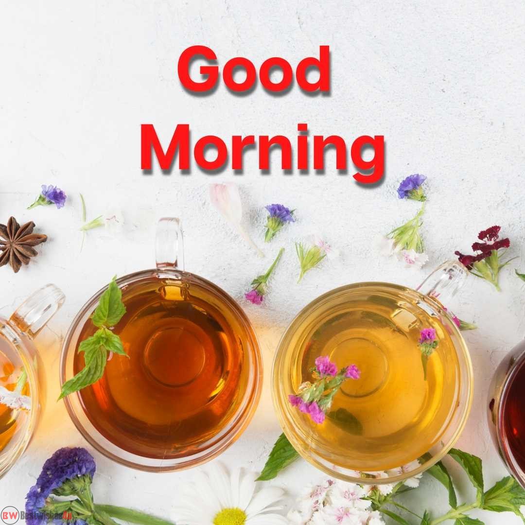 best good morning with tea