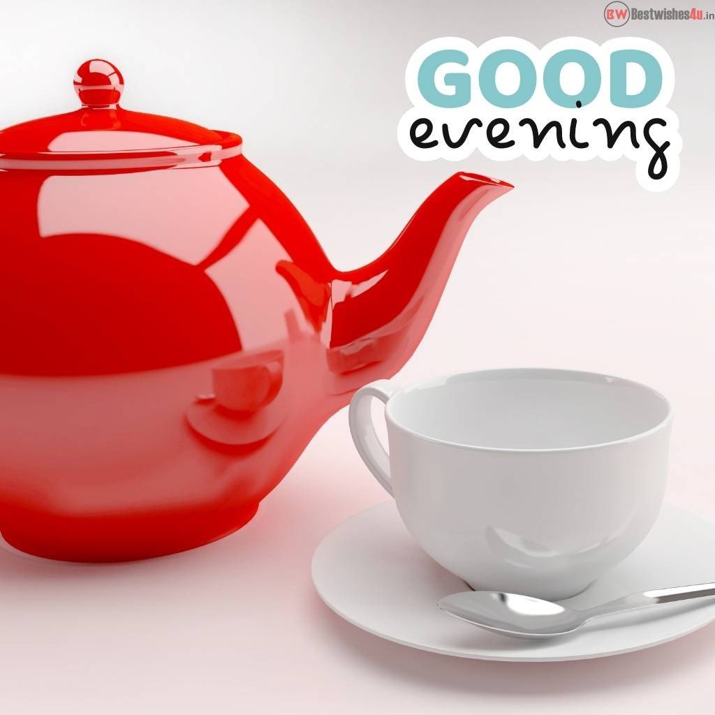 good evening tea images57